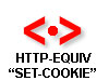 META HTTP-EQUIV = "SET-COOKIE"